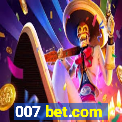 007 bet.com